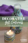 DIY candle holders and decorated bottle