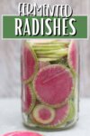 watermelon radishes in a glass jar