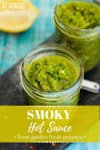 homemade hot sauce recipe - green - in a jar from above. Teal/wood background