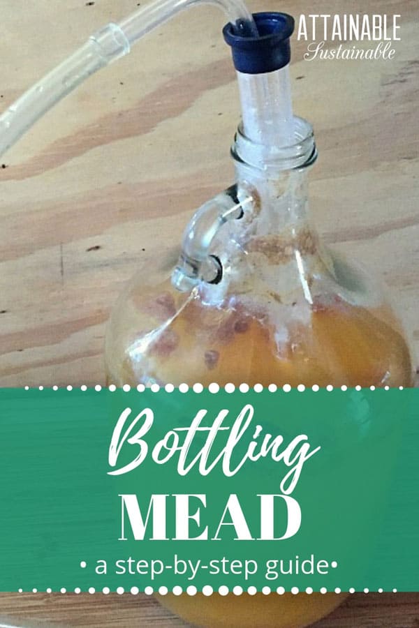 Make your own booze! Bottling mead is the final step in mead making. Follow these easy step-by-step instructions to learn how to bottle mead. #fermenting #booze #homestead