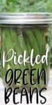 Jar of pickled green beans