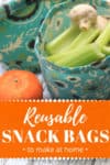 teal fabric, DIY reusable snack bags with healthy snacks