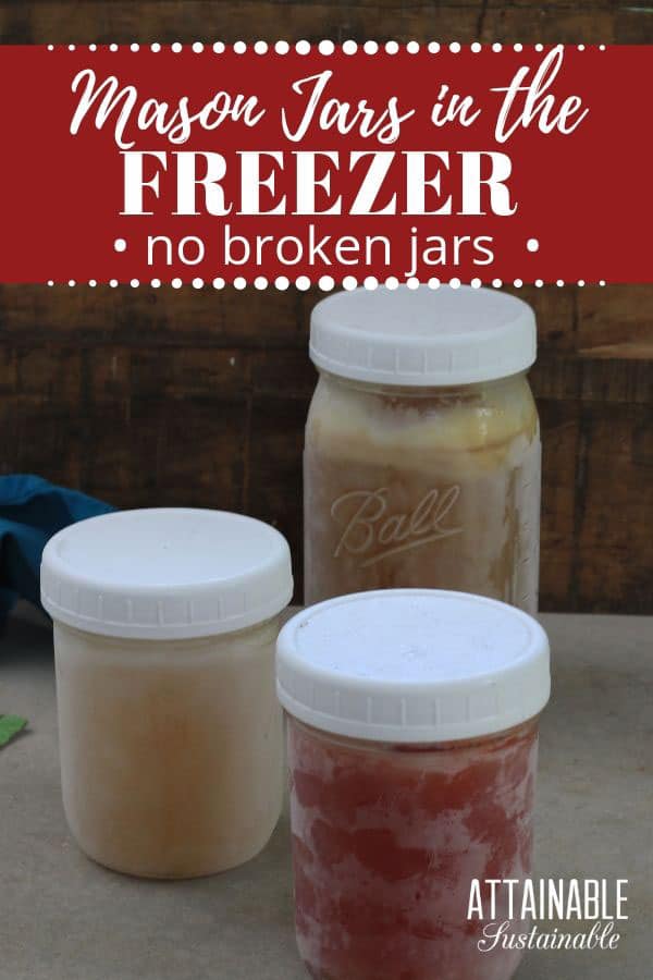 How To Freeze Food In Glass Jars & Containers