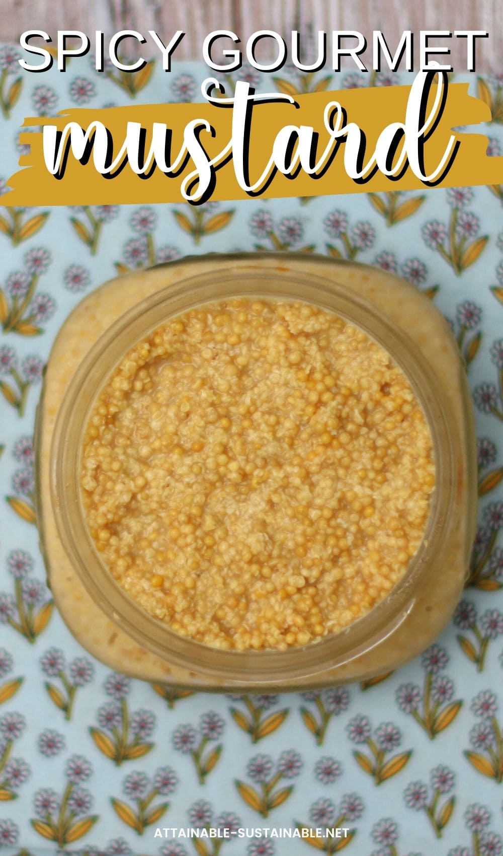 homemade mustard in a jar, from above.