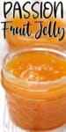 short glass jar with passion fruit jelly