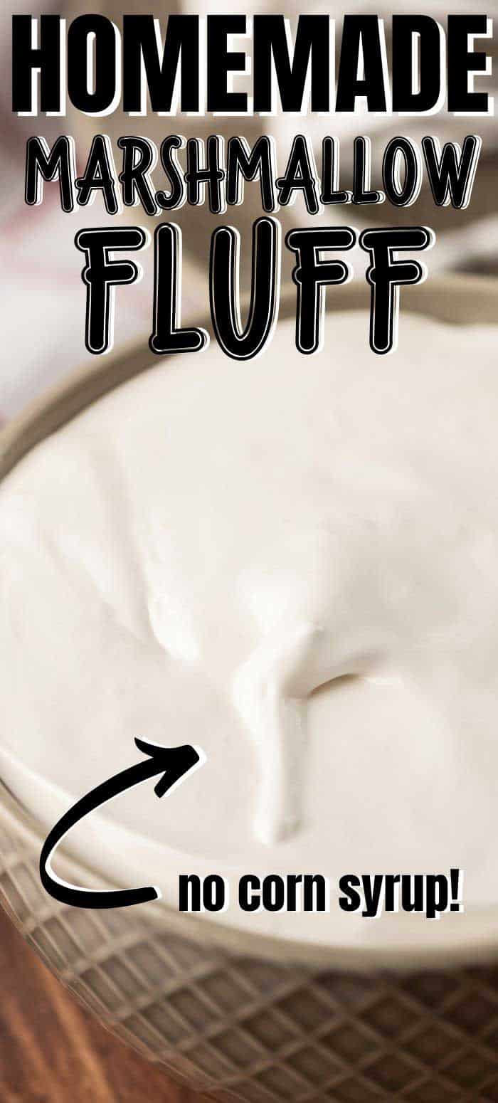 Marshmallow Fluff Recipe Make it at Home with NO Corn Syrup