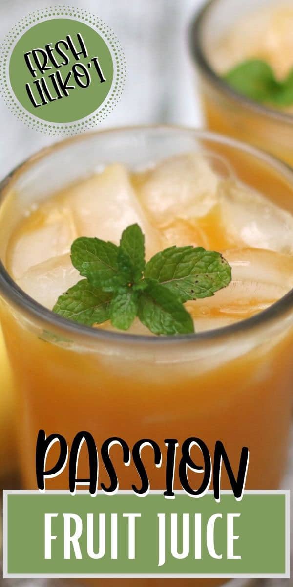 Passion Fruit Juice from Fresh Liliko‘i