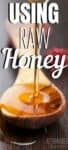 spoonful of raw honey