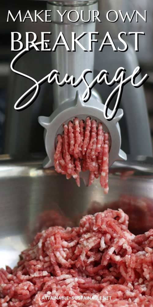 Easy Homemade Breakfast Sausage Recipe Attainable Sustainable®