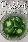 jar of pickled jalapeno peppers.