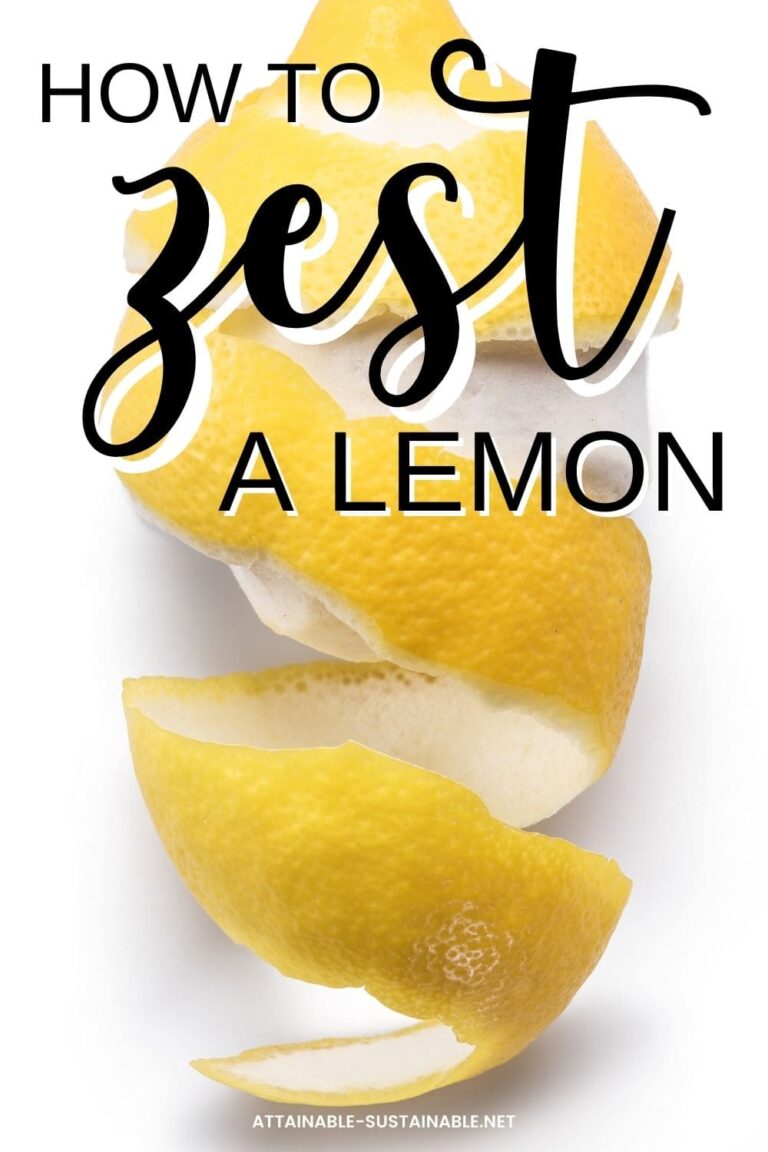 How to Zest a Lemon Attainable Sustainable®
