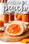 peach jam on bread.