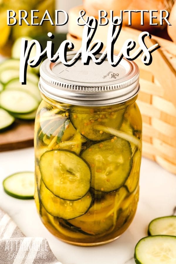 jar of bread and butter pickles.