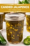 jar of home canned candied jalapeno peppers, aka cowboy candy.