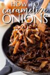 pan of brown caramelized onions with a wooden spoon.