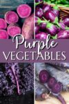 4-panels showing different purple vegetables: sweet potato, eggplant, kale, carrot.