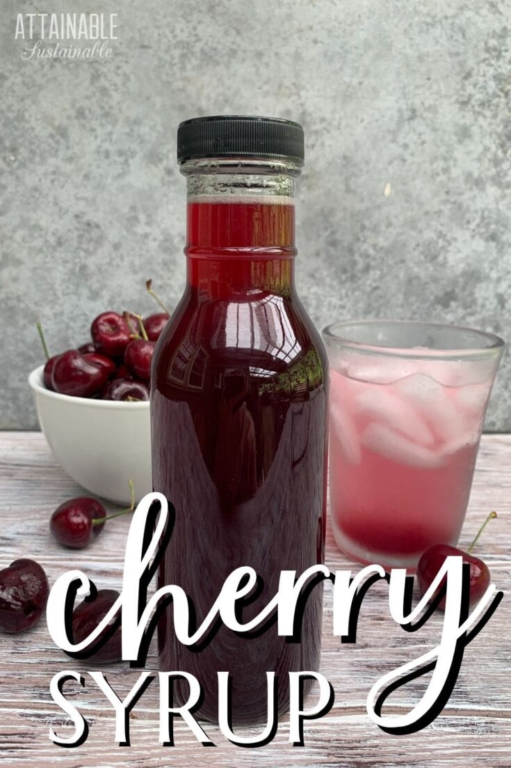 Easy Homemade Cherry Syrup Attainable Sustainable®